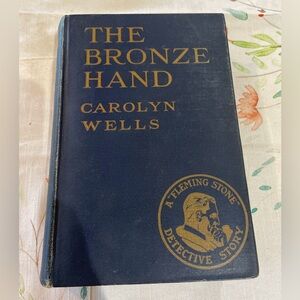 The Bronze Hand by Carolyn Wells